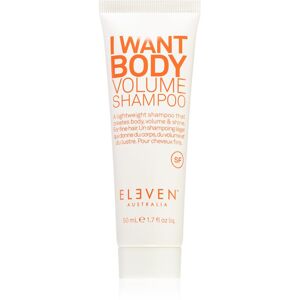 Eleven Australia I Want Body šampón pre objem pre všetky typy vlasov 50 ml
